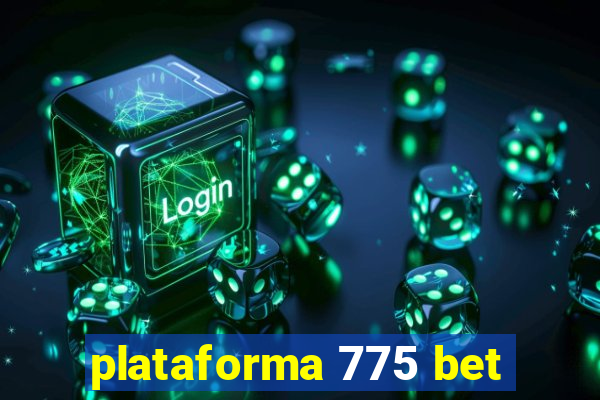 plataforma 775 bet